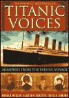 Titanic Voices: Memories from the Fateful Voyage