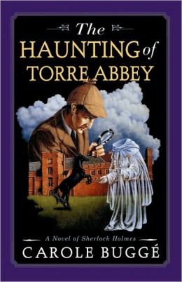 The Haunting of Torre Abbey Carole Bugge