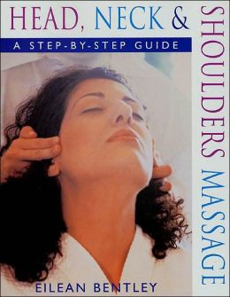 Head, Neck & Shoulders Massage: A Step-by-Step Guide