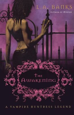 The Awakening (Vampire Huntress Legend Series #2)