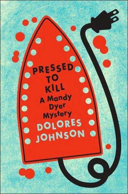 Pressed to Kill: A Mandy Dyer Mystery