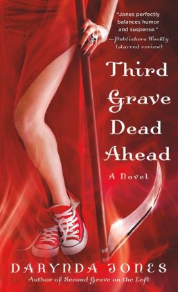 Third Grave Dead Ahead (Charley Davidson Series) Darynda Jones