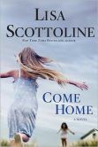 Book Cover Image. Title: Come Home, Author: Lisa Scottoline