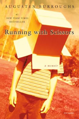 Running with Scissors: A Memoir by Augusten Burroughs ...