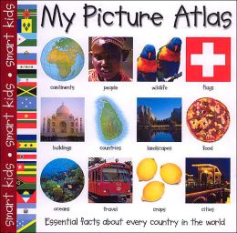 My Picture Atlas (Smart Kids) Roger Priddy