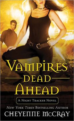 Vampires Dead Ahead (Night Tracker Series #5)