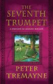 Book Cover Image. Title: The Seventh Trumpet (Sister Fidelma Series #21), Author: Peter Tremayne