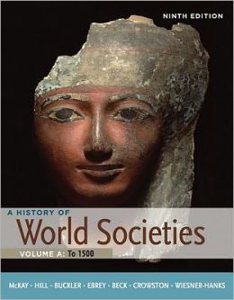 A History of World Societies, Volume A: To 1500