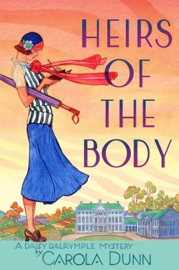 Heirs of the Body: A Daisy Dalrymple Mystery (Daisy Dalrymple Mysteries) Carola Dunn