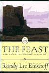 The Feast: A Dramatic Retelling of Ireland's Epic Tale
