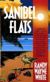 Book Cover Image. Title: Sanibel Flats (Doc Ford Series #1), Author: Randy Wayne White