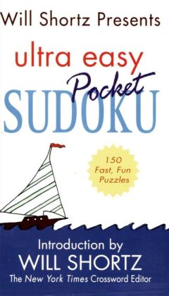 Will Shortz Presents Vacation Sudoku: 150 Fast, Fun Puzzles Will Shortz