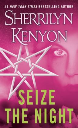 Seize the Night (Dark-Hunter Series #6)
