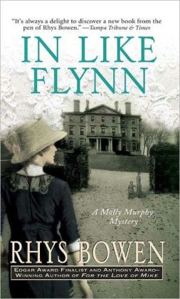 In Like Flynn : A Molly Murphy Series (Molly Murphy) Rhys Bowen