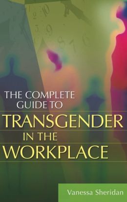 The Complete Guide to Transgender in the Workplace