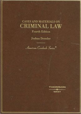 Cases and Materials on Criminal Law