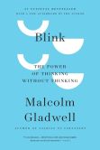 Book Cover Image. Title: Blink:  The Power of Thinking without Thinking, Author: Malcolm  Gladwell