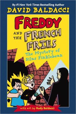 Freddy and the French Fries #2: The Mystery of Silas Finklebean