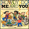 Howdy Do De and You: Getting-Along Activities for You and Your Child