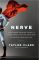 Nerve: Poise Under Pressure, Serenity Under Stress, and the Brave New Science of Fear and Cool