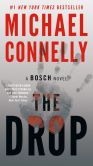 Book Cover Image. Title: The Drop (Harry Bosch Series #17), Author: Michael Connelly