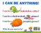 I Can Be Anything!