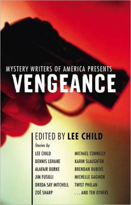 Mystery Writers of America Presents Vengeance Inc. Mystery Writers of America and Lee Child
