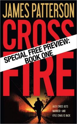Cross Fire Free Preview: The First 30 Chapters (Alex Cross Series #17)