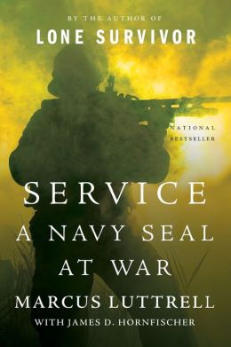 Service: A Navy SEAL at War