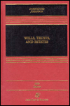 Wills, Trusts, and Estates, Fifth Edition