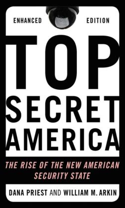 Top Secret America: The Rise of the New American Security State (Enhanced Edition)