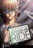 Book Cover Image. Title: Maximum Ride Manga, Volume 3, Author: James Patterson