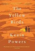 Book Cover Image. Title: The Yellow Birds, Author: Kevin Powers