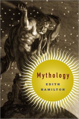 Mythology By Edith Hamilton | 9780316223331 | Paperback | Barnes & Noble