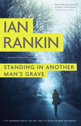 Standing in Another Man's Grave (Inspector Rebus 18) Ian Rankin