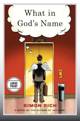 What in God's Name: A Novel (Large Print Edition)