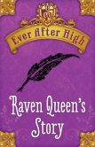 Ever After High: Raven Queen's Story