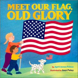 Meet Our Flag, Old Glory