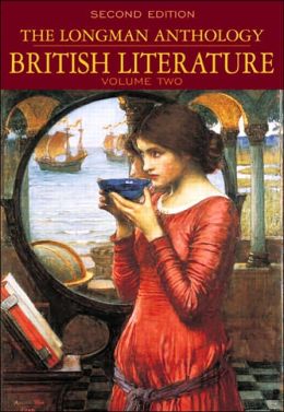 The Longman Anthology of British Literature, Volume II: Romantics to 20th Century