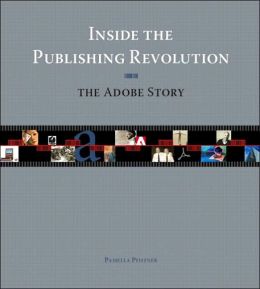 Inside the Publishing Revolution: The Adobe Story