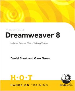 Macromedia Dreamweaver 8 Hands-On Training