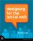 Designing for the Social Web (Voices That Matter Series)
