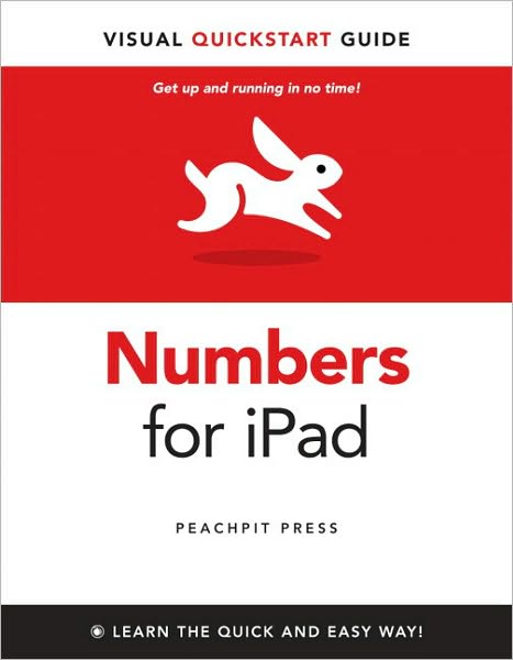 Numbers for iPad: Visual QuickStart Guide