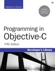 Book Cover Image. Title: Programming in Objective-C, Author: Stephen G. Kochan