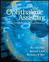 Ophthalmic Assistant: A Guide for Ophthalmic Medical Personnel