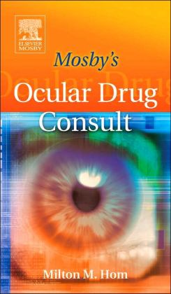 Mosby's Ocular Drug Consult