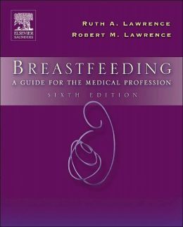 Breastfeeding: A Guide for the Medical Profession