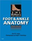 Book Cover Image. Title: McMinn's Color Atlas of Foot and Ankle Anatomy, Author: Bari M. Logan