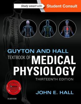 Guyton And Hall Textbook Of Medical Physiology 13Th Edition