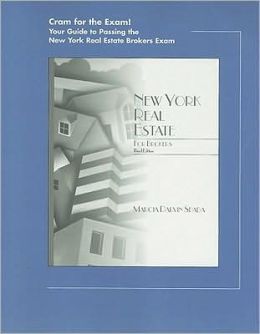 Cram for the Exam! Your Guide Pass NY Real Estate Broker's Exam Marcia Darvin Spada